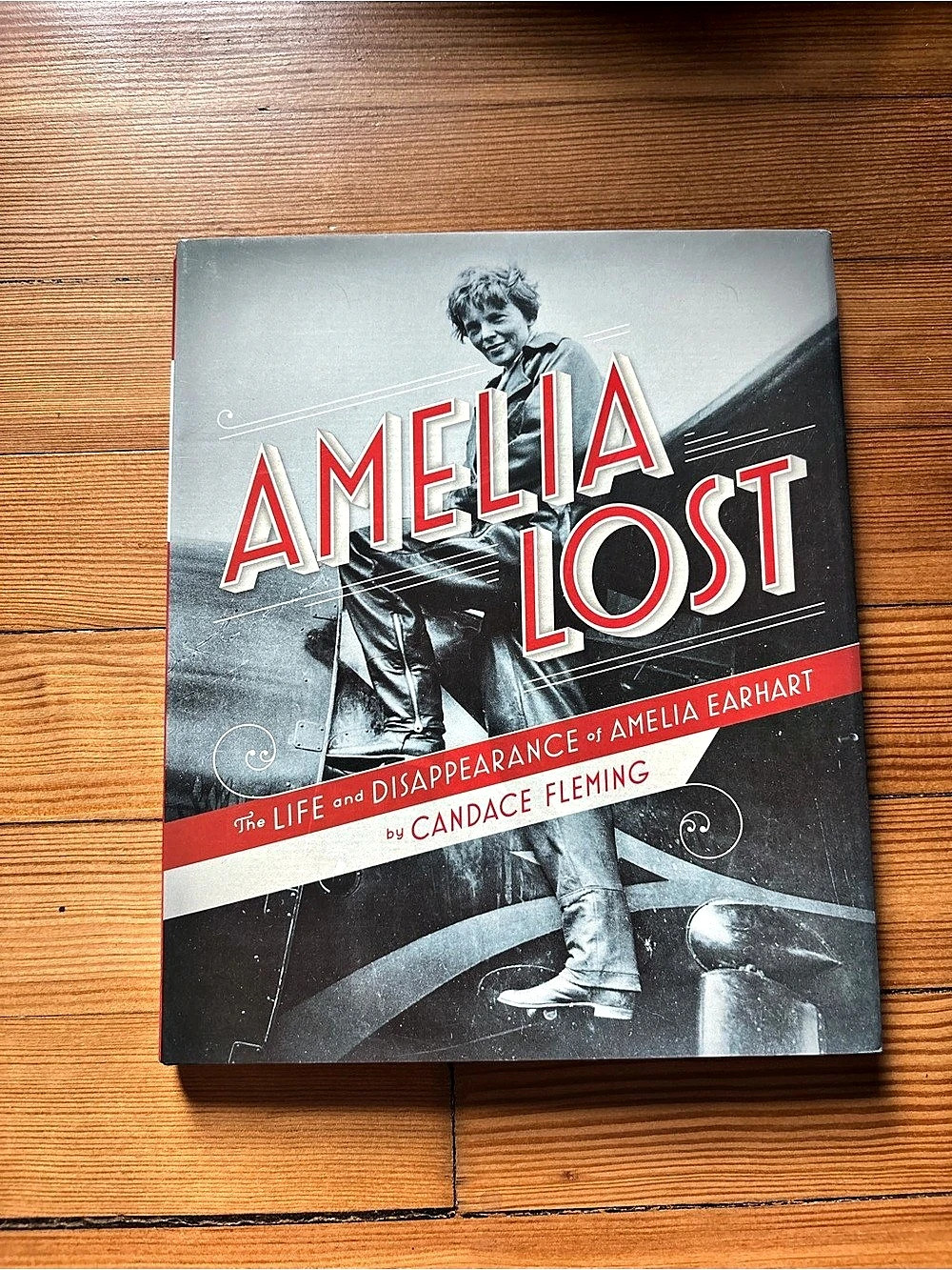 Amelia Lost: The Life and Disappearance of Amelia Earhart Book by C Fleming